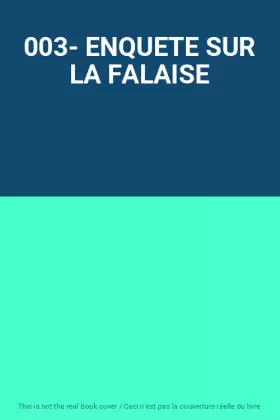 Couverture du produit · 003- ENQUETE SUR LA FALAISE