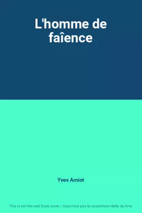 Couverture du produit · L'homme de faîence