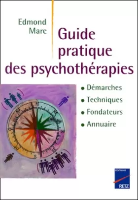 Couverture du produit · Guide des psychothérapies : Démarches, techniques, fondateurs, annuaire