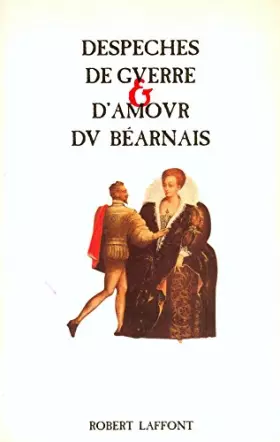 Couverture du produit · Despeches de gverre et d'amovr dv béarnais