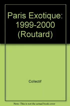 Couverture du produit · Paris exotique : Edition 1999-2000