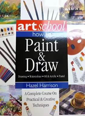 Couverture du produit · Art School: How to Paint & Draw Watercolor Oil Acrylic Pastel