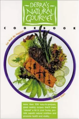 Couverture du produit · Debra's Natural Gourmet Cookbook
