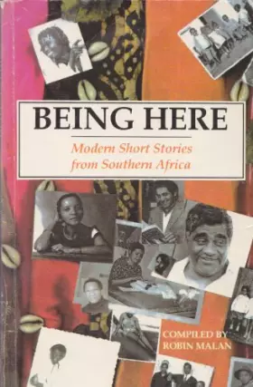 Couverture du produit · Being Here: Modern Short Stories from Southern Africa