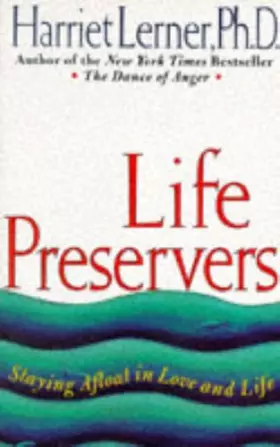 Couverture du produit · Life Preservers: Wise Advice and Common Sense for Real Relationships