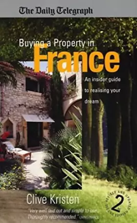 Couverture du produit · Buying A Property In France 2e: An Insider Guide to Realising Your Dream