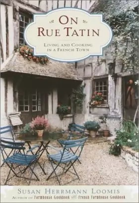 Couverture du produit · On Rue Tatin: Living and Cooking in a French Town