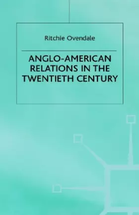Couverture du produit · Anglo-American Relations in the Twentieth Century