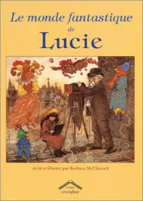 Couverture du produit · Le monde fantastique de Lucie