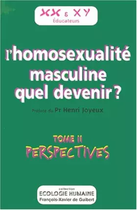 Couverture du produit · Homosexualité masculine quel devenir tome 2