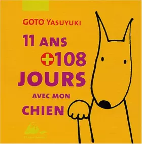 Couverture du produit · 11 ans et 108 jours avec mon chien