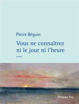Couverture du produit · Vous ne connaîtrez ni le jour ni l'heure