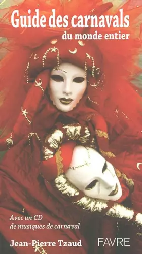Couverture du produit · Guide des carnavals du monde entier avec un CD gratuit