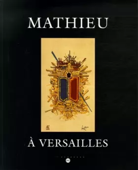 Couverture du produit · Mathieu à Versailles : Château de Versailles Petite Ecurie 5 mai-2 juillet 2006