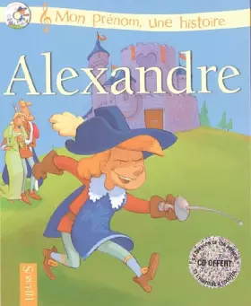 Couverture du produit · Alexandre (+ CD la chanson et l'histoire de mon prénom)