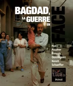 Couverture du produit · Bagdad, la guerre en face