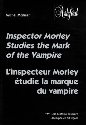 Couverture du produit · L'inspecteur Morley étudie la marque du vampire: Inspector Morley Studies the Mark of the Vampire