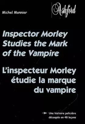 Couverture du produit · L'inspecteur Morley étudie la marque du vampire: Inspector Morley Studies the Mark of the Vampire