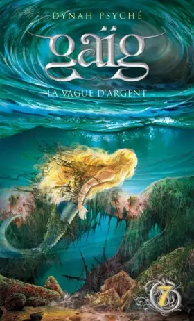 Couverture du produit · Gaïg - tome 7 La vague d'argent
