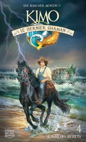 Couverture du produit · Kimo le dernier shaman - tome 4 Le livre des secrets