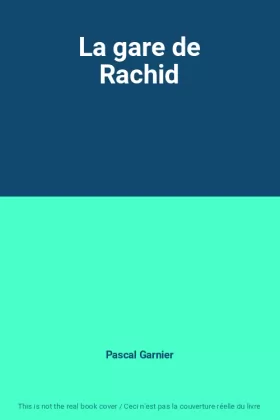 Couverture du produit · La gare de Rachid