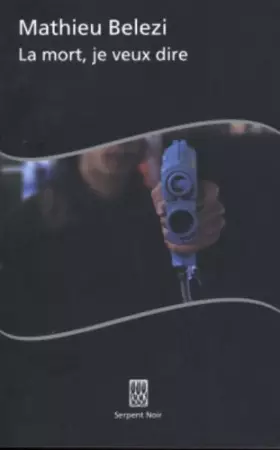 Couverture du produit · La mort, je veux dire