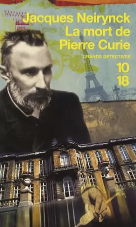 Couverture du produit · La mort de Pierre Curie