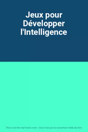 Couverture du produit · Jeux pour Développer l'Intelligence