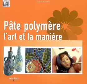 Couverture du produit · Pâte polymère : L'art et la manière