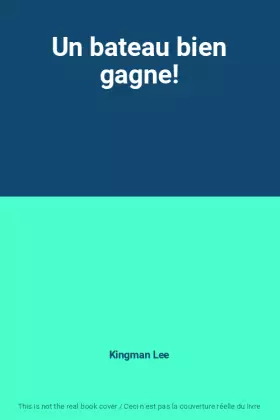 Couverture du produit · Un bateau bien gagne!