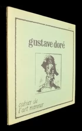 Couverture du produit · Cahier de l'art mineur n°9 : Gustave Doré