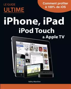 Couverture du produit · GUIDE ULTIME IPHONE, IPAD,