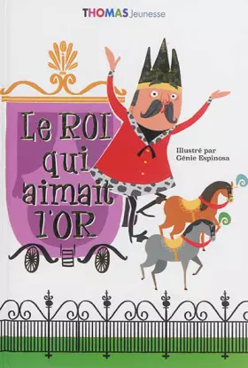 Couverture du produit · Le roi qui aimait l'or