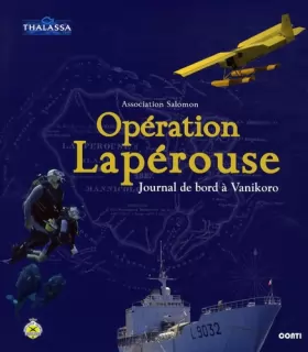 Couverture du produit · Opération Lapérouse, Journal de bord à Vanikoro