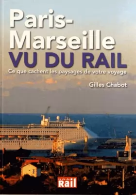 Couverture du produit · Paris-Marseille Vu du Rail