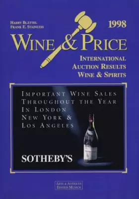 Couverture du produit · Wine and Price: International Auction Results Wine and Spirits
