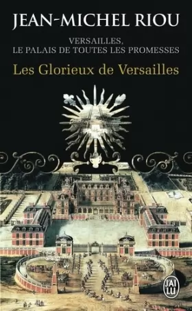 Couverture du produit · Les Glorieux de Versailles (1679-1682)