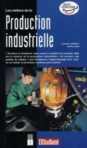 Couverture du produit · Les métiers de la production industrielle, édition 98