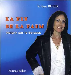 Couverture du produit · La fin de la faim: La gastroplastie