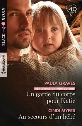 Couverture du produit · Un garde du corps pour Katie - Au secours d'un bébé