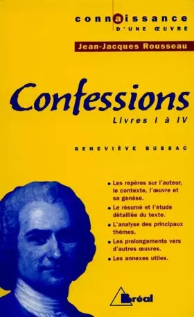 Couverture du produit · Jean-Jacques Rousseau, Confessions, Livres I à IV