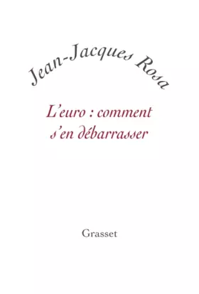 Couverture du produit · L'euro : comment s'en débarrasser ?