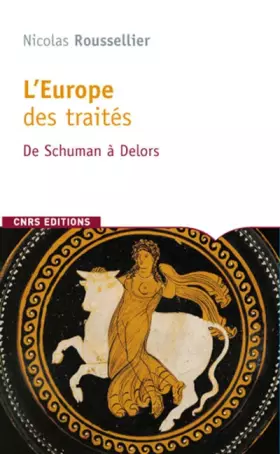 Couverture du produit · L'Europe des traités. De Schuman à Delors