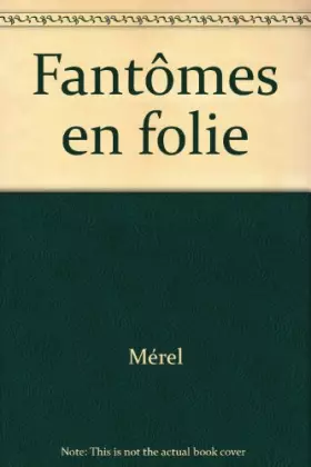 Couverture du produit · Fantômes en folie