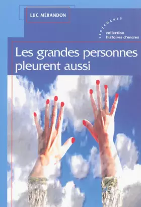 Couverture du produit · Les grandes personnes pleurent aussi