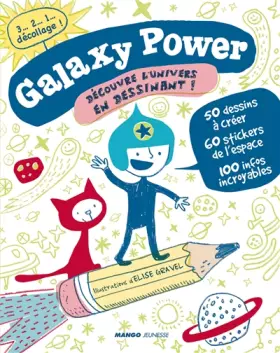 Couverture du produit · Galaxy power: Découvre l'univers en dessinant