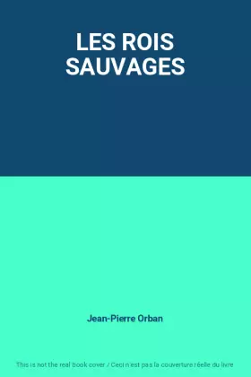 Couverture du produit · LES ROIS SAUVAGES