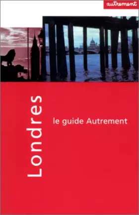 Couverture du produit · Guide Autrement. Londres