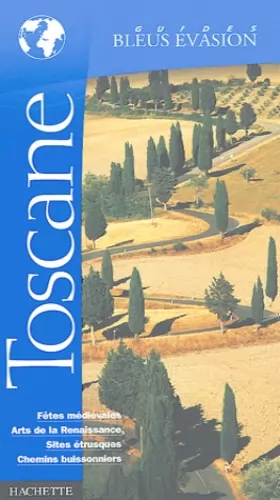 Couverture du produit · Guide Bleu Évasion : Toscane