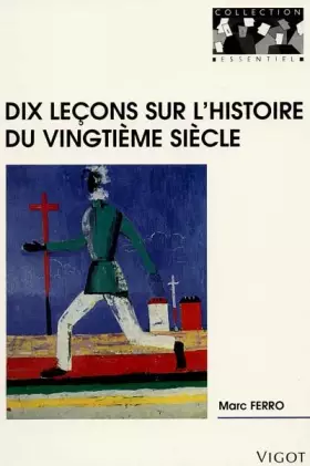 Couverture du produit · Dix leçons sur l'histoire du XXe siècle